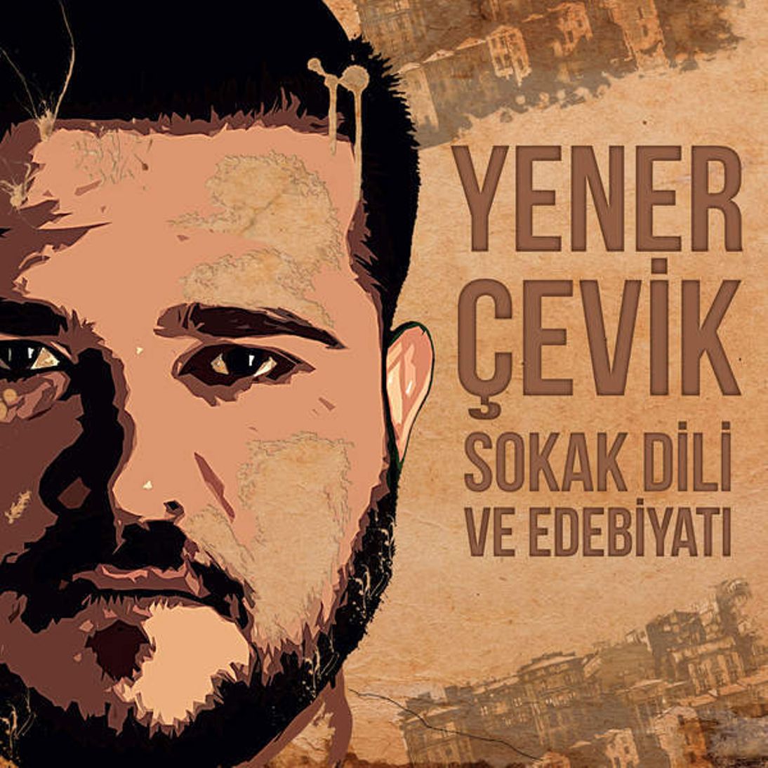 Yener Çevik - Sokak Dili ve Edebiyatı